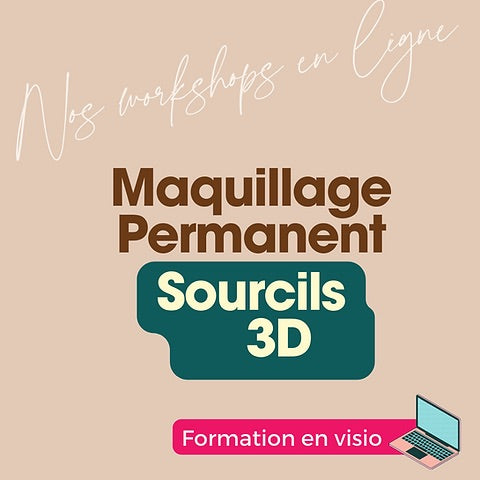 Atelier online SOURCILS POILS 3D PERMANENT