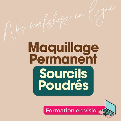 Atelier online SOURCILS POUDRÉ PERMANENT